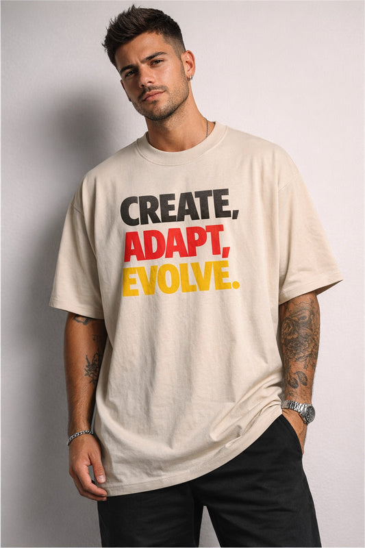 Create. Adapt. Evolve Oversized Tee