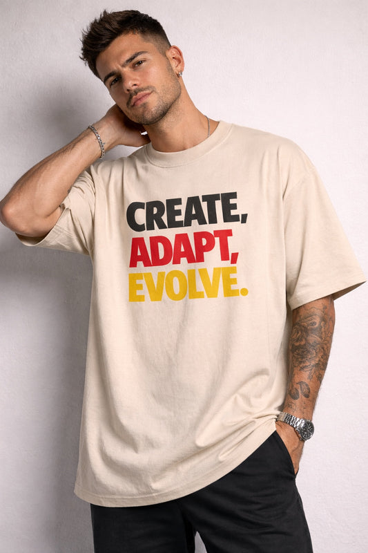 Create. Adapt. Evolve Oversized Tee