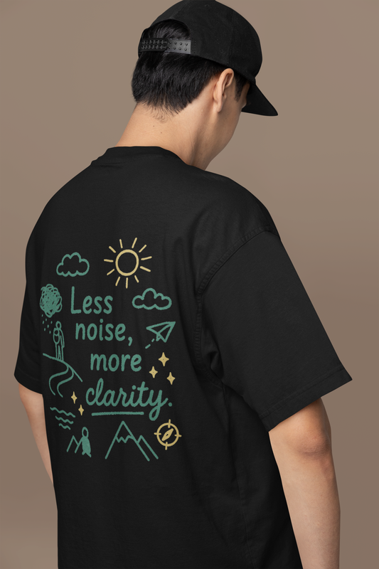 MEN'S OVER SIZED T SHIRT - LESS NOISE MORE CLARITY GREEN
